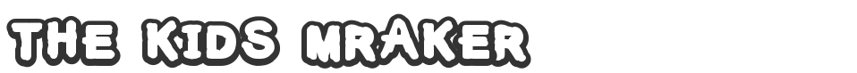 The Kids Mraker font preview