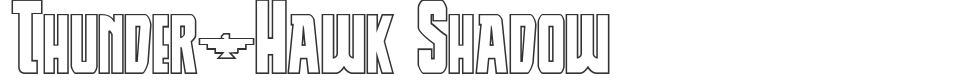 Thunder-Hawk Shadow font preview