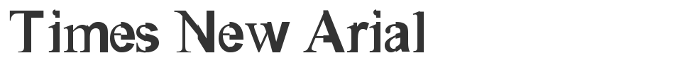 Times New Arial font preview