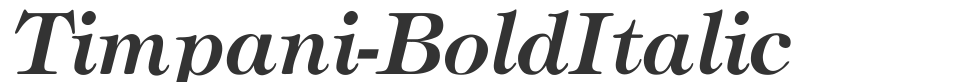 Timpani-BoldItalic font preview