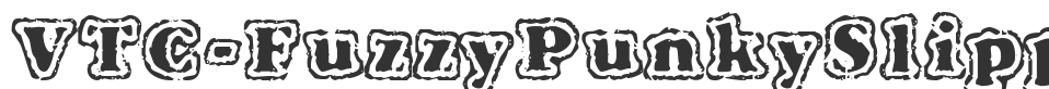 VTC-FuzzyPunkySlippers font preview
