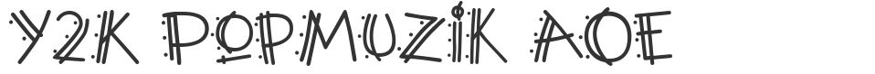 Y2K PopMuzik AOE font preview