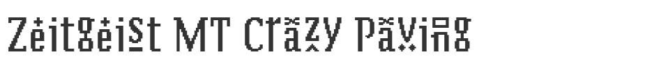 Zeitgeist MT Crazy Paving font preview