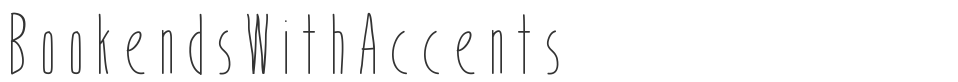 BookendsWithAccents font preview