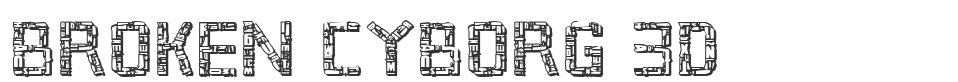 Broken Cyborg 3D font preview