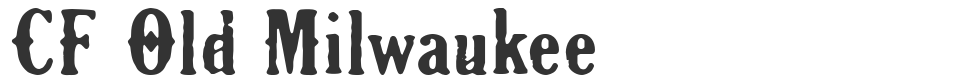 CF Old Milwaukee font preview