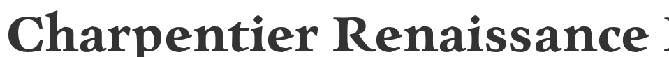 Charpentier Renaissance Reduced font preview