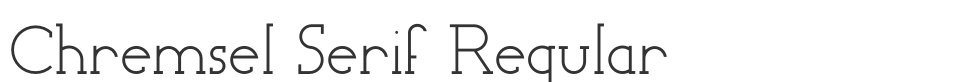 Chremsel Serif Regular font preview