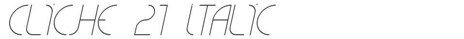 CLiCHE 21 Italic font preview