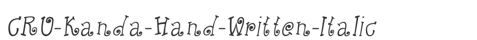 CRU-Kanda-Hand-Written-Italic font preview