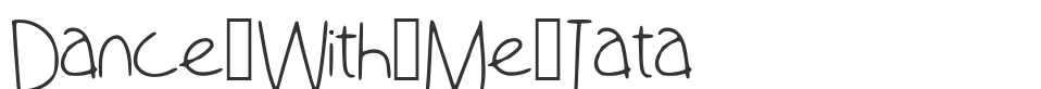 Dance_With_Me_Tata font preview