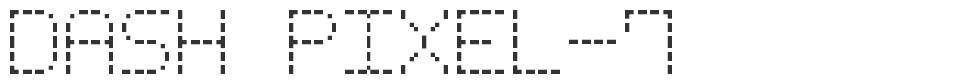 Dash Pixel-7 font preview