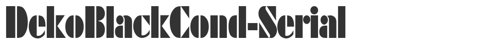 DekoBlackCond-Serial font preview