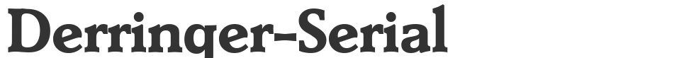 Derringer-Serial font preview