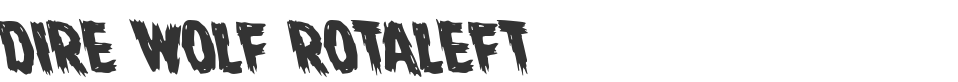 Dire Wolf Rotaleft font preview