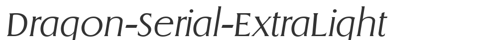 Dragon-Serial-ExtraLight font preview