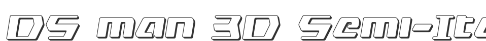 DS man 3D Semi-Italic font preview