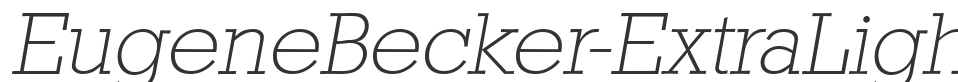 EugeneBecker-ExtraLight font preview