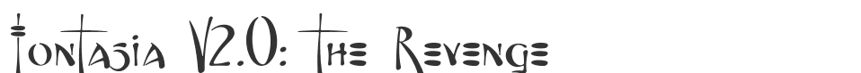 Fontasia V2.0: The Revenge font preview