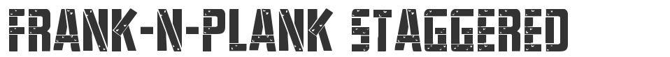 Frank-n-Plank Staggered font preview