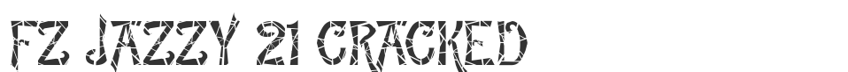 FZ JAZZY 21 CRACKED font preview