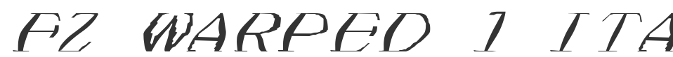 FZ WARPED 1 ITALIC font preview