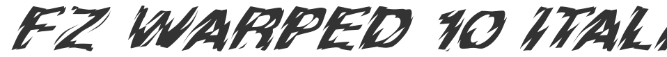 FZ WARPED 10 ITALIC font preview