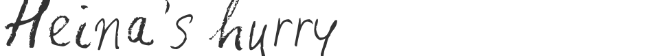 Heina's hurry font preview