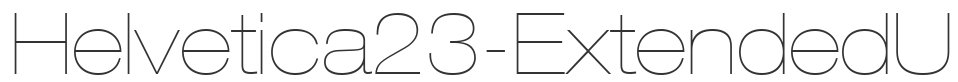 Helvetica23-ExtendedUltraLight font preview