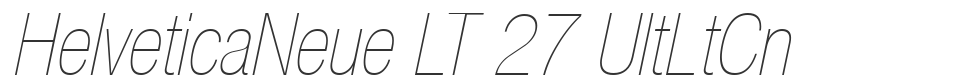 HelveticaNeue LT 27 UltLtCn font preview