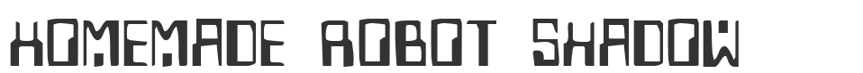 Homemade Robot Shadow font preview