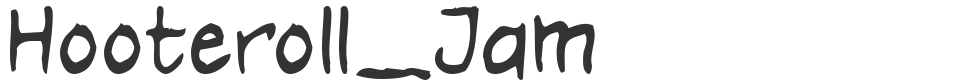 Hooteroll_Jam font preview