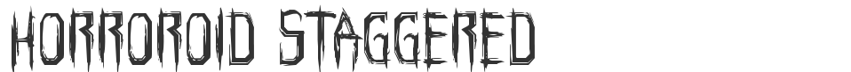 Horroroid Staggered font preview