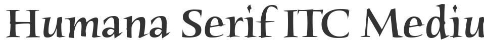 Humana Serif ITC Medium font preview