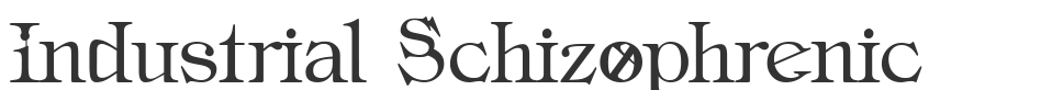 Industrial Schizophrenic font preview