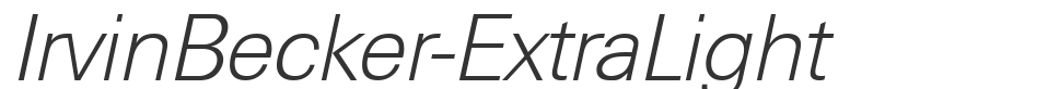 IrvinBecker-ExtraLight font preview