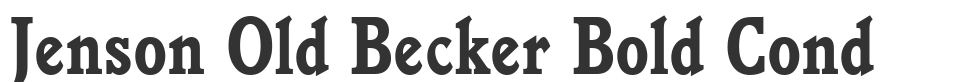 Jenson Old Becker Bold Cond font preview