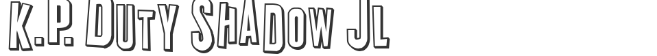 K.P. Duty Shadow JL font preview