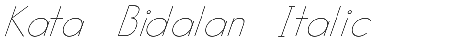 Kata Bidalan Italic font preview