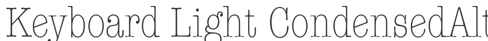 Keyboard Light CondensedAlt SSi font preview
