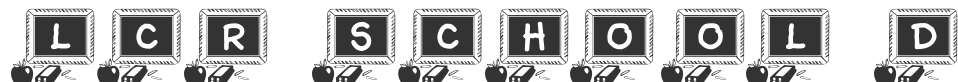 LCR School Daze font preview