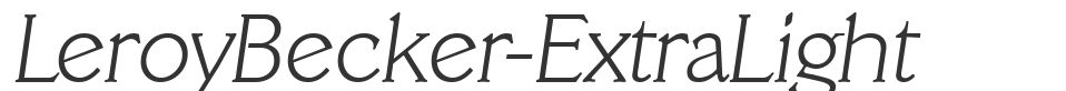 LeroyBecker-ExtraLight font preview