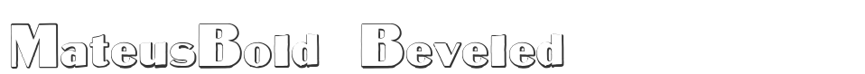 MateusBold Beveled font preview
