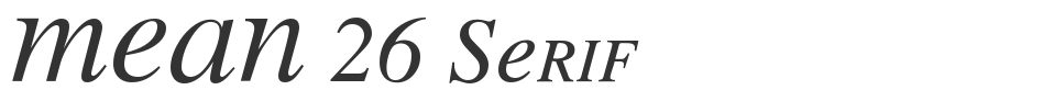 MEAN 26 Serif font preview