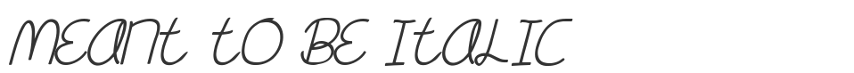 Meant To Be Italic font preview