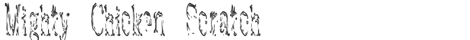 Mighty Chicken Scratch font preview