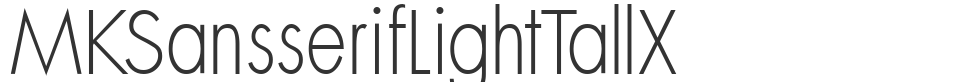MKSansserifLightTallX font preview