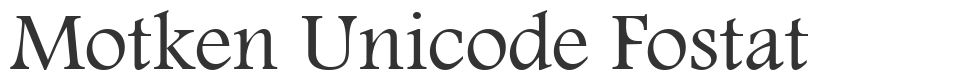 Motken Unicode Fostat font preview