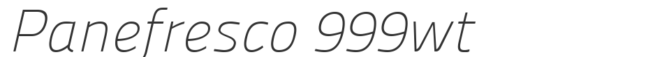 Panefresco 999wt font preview