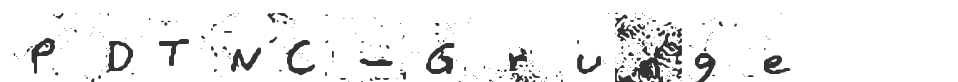 PDTNC-Grunge font preview